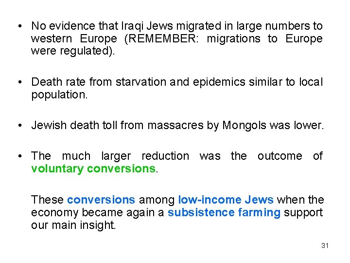  • No evidence that Iraqi Jews migrated in large numbers to western Europe