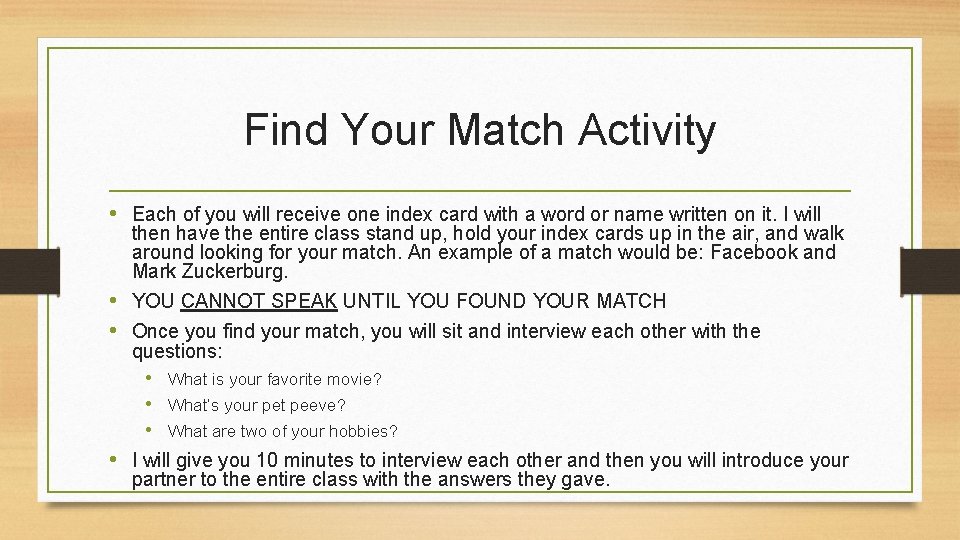 Find Your Match Activity • Each of you will receive one index card with