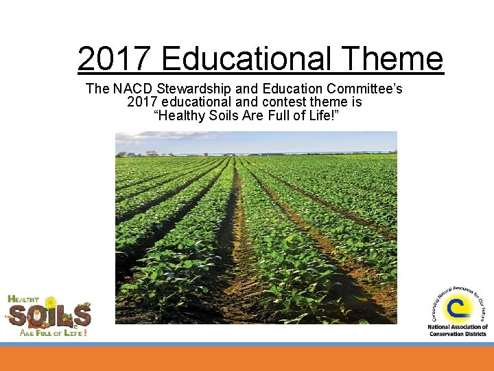 2017 Educational Theme The NACD Stewardship and Education Committee’s 2017 educational and contest theme
