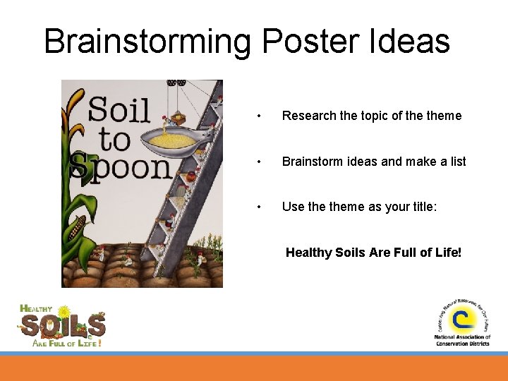 Brainstorming Poster Ideas • Research the topic of theme • Brainstorm ideas and make