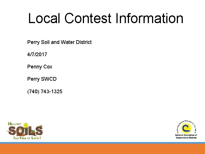 Local Contest Information Perry Soil and Water District 4/7/2017 Penny Cox Perry SWCD (740)