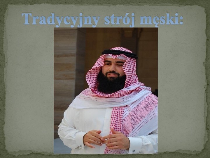 Tradycyjny strój męski: Tradycyjny strój męski:
