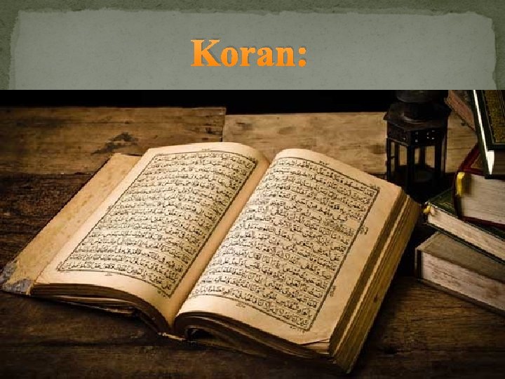 Koran: Koran: