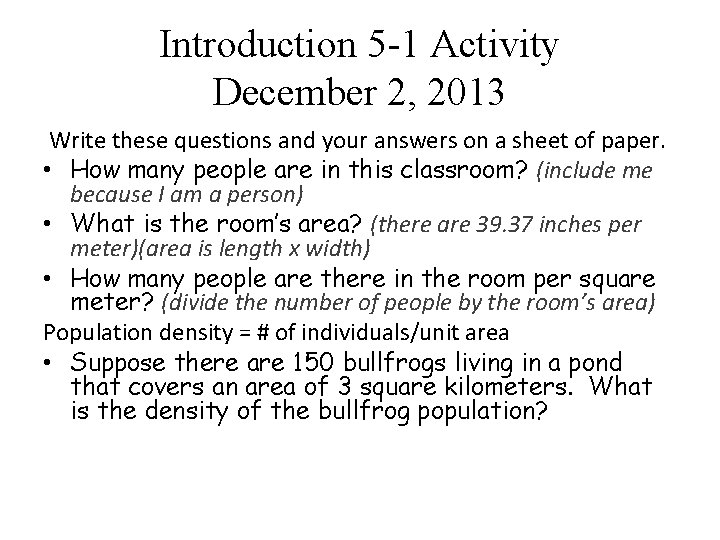 Introduction 5 -1 Activity December 2, 2013 Write these questions and your answers on