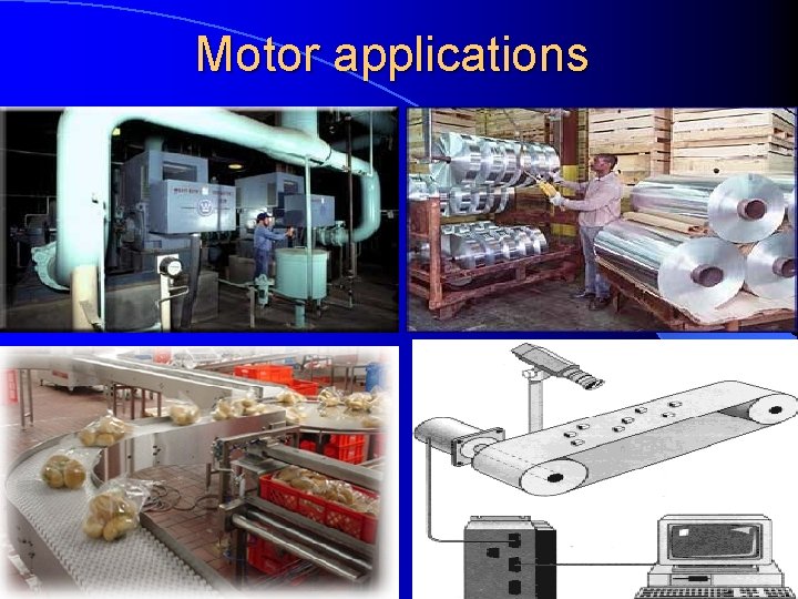 Motor applications 