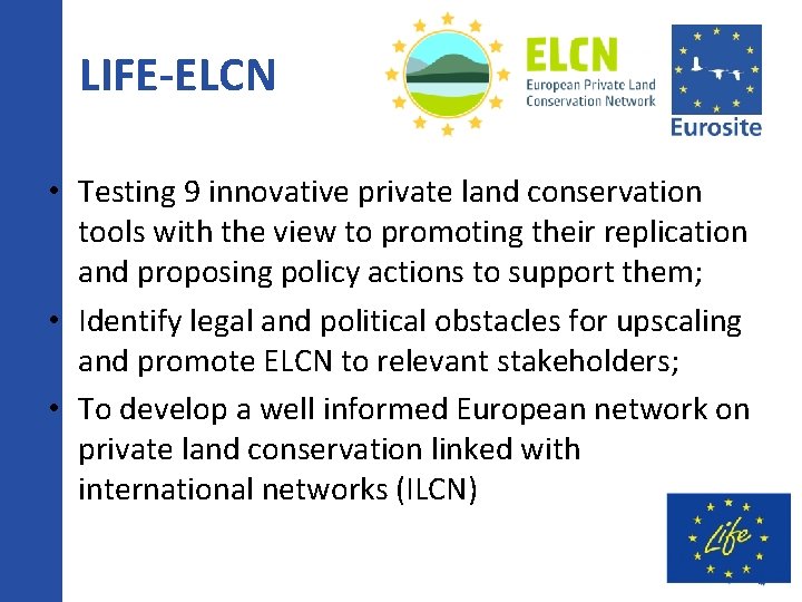 LIFE-ELCN • Testing 9 innovative private land conservation tools with the view to promoting