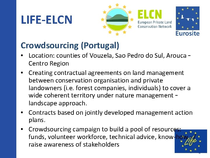 LIFE-ELCN Crowdsourcing (Portugal) • Location: counties of Vouzela, Sao Pedro do Sul, Arouca –