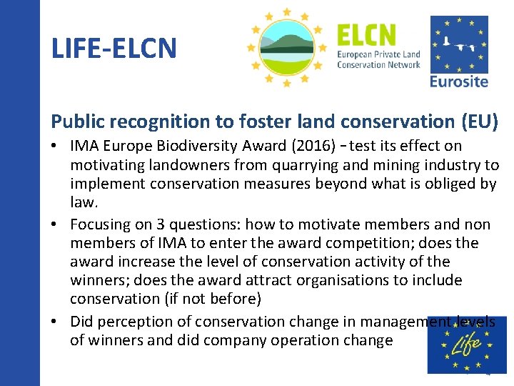 LIFE-ELCN Public recognition to foster land conservation (EU) • IMA Europe Biodiversity Award (2016)