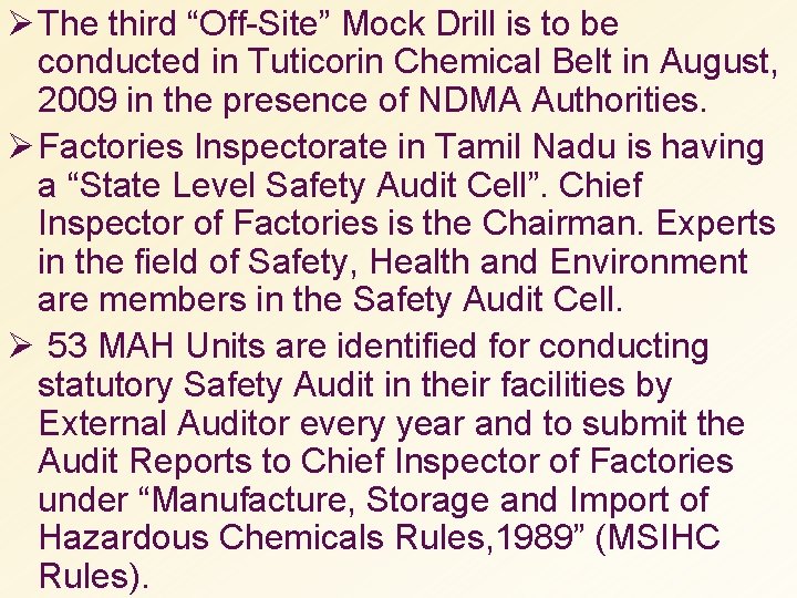 Ø The third “Off-Site” Mock Drill is to be conducted in Tuticorin Chemical Belt