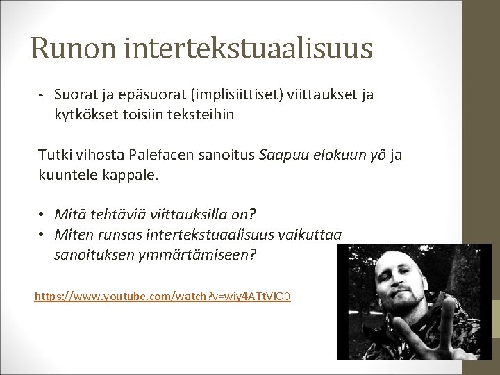 Runon intertekstuaalisuus - Suorat ja epäsuorat (implisiittiset) viittaukset ja kytkökset toisiin teksteihin Tutki vihosta