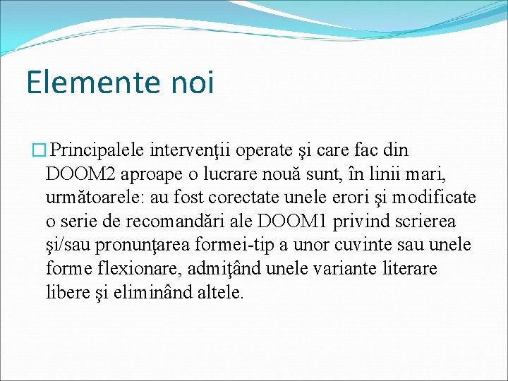 Elemente noi � Principalele intervenţii operate şi care fac din DOOM 2 aproape o