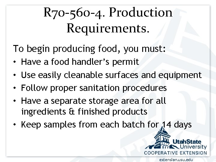 R 70 -560 -4. Production Requirements. To begin producing food, you must: • Have