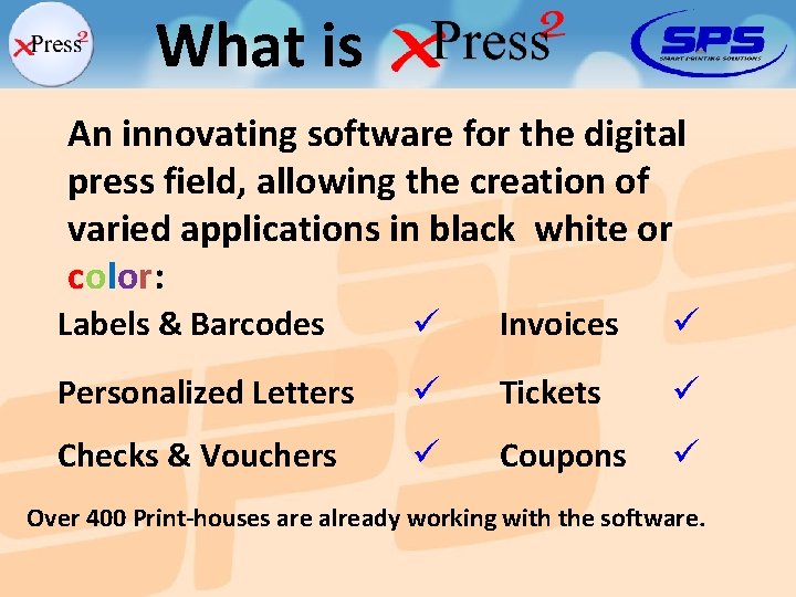 What is An innovating software for the digital press field, allowing the creation of