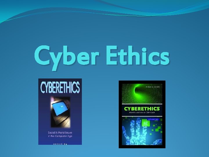 Cyber Ethics 