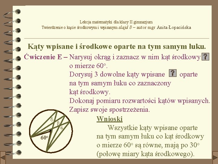 Lekcja matematyki dla klasy II gimnazjum Twierdzenie o kącie środkowym i wpisanym slajd 8