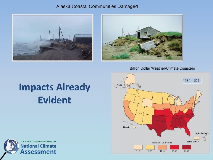 Impacts Already Evident Impacts Already Evident