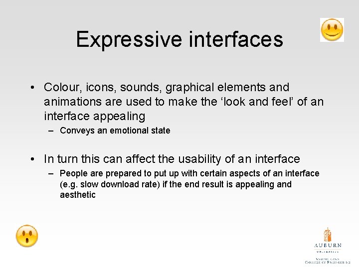 Expressive interfaces • Colour, icons, sounds, graphical elements and animations are used to make