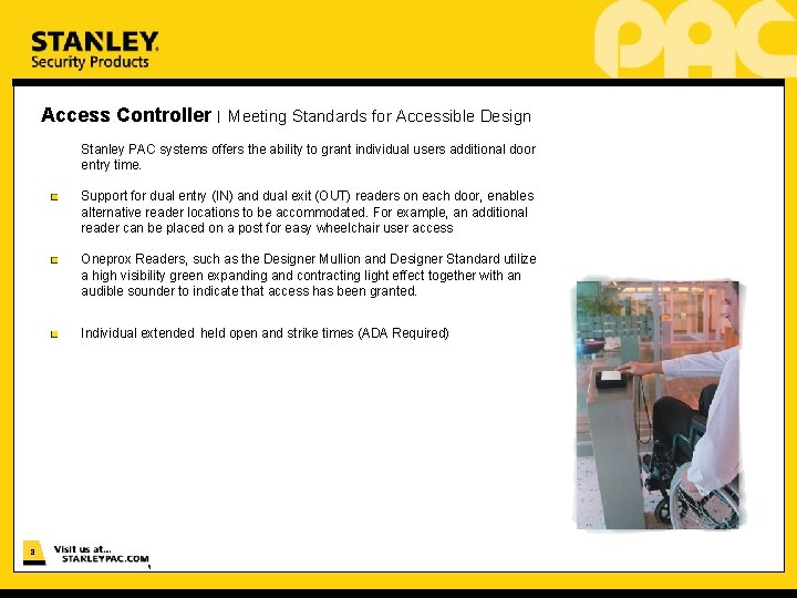 Access Controller | Meeting Standards for Accessible Design Stanley PAC systems offers the ability