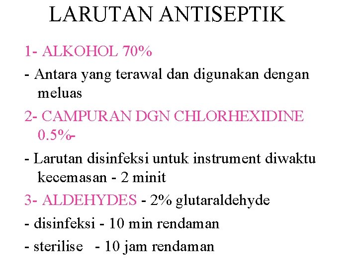 LARUTAN ANTISEPTIK 1 - ALKOHOL 70% - Antara yang terawal dan digunakan dengan meluas LARUTAN ANTISEPTIK 1 - ALKOHOL 70% - Antara yang terawal dan digunakan dengan meluas
