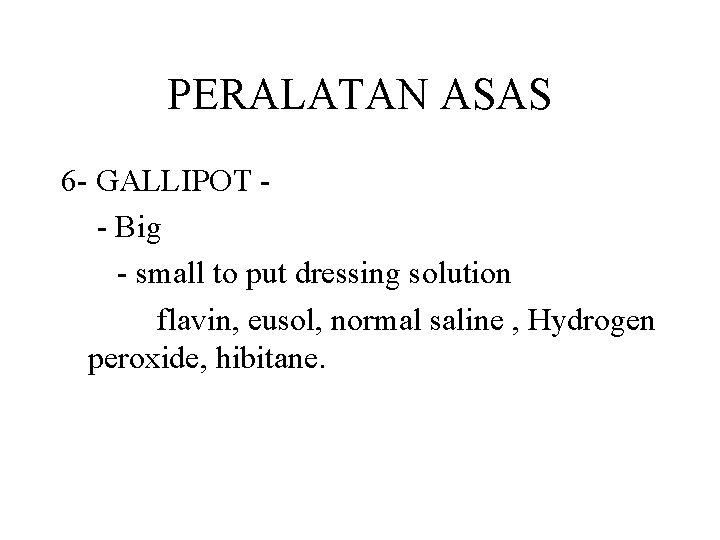 PERALATAN ASAS 6 - GALLIPOT - Big - small to put dressing solution flavin, PERALATAN ASAS 6 - GALLIPOT - Big - small to put dressing solution flavin,