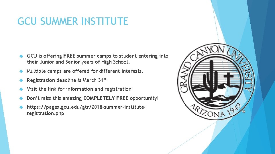 GCU SUMMER INSTITUTE GCU is offering FREE summer camps to student entering into their