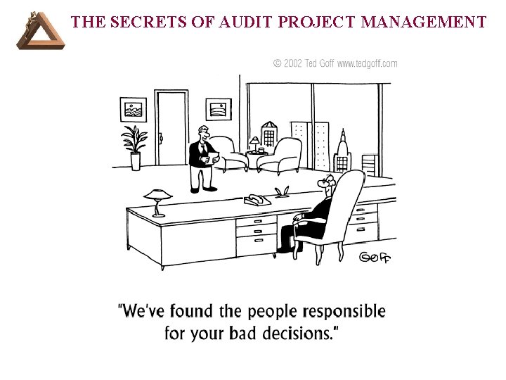 THE SECRETS OF AUDIT PROJECT MANAGEMENT 