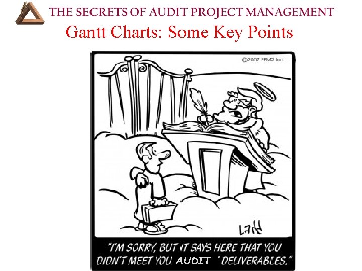 Gantt Charts: Some Key Points AUDIT 