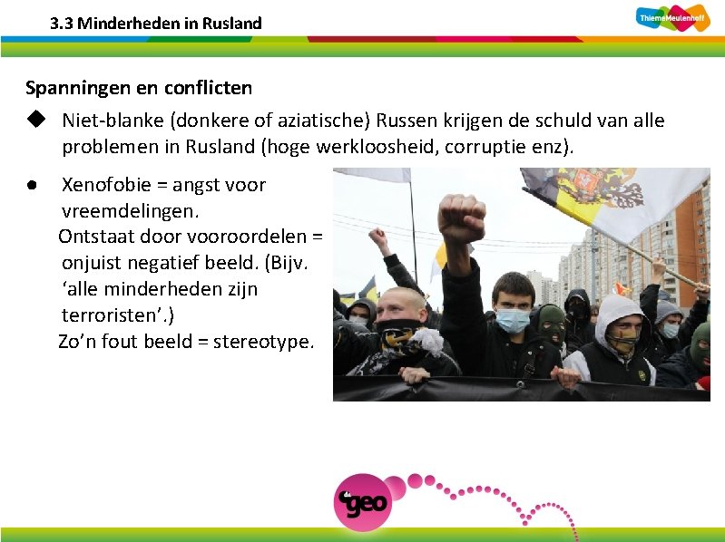 3. 3 Minderheden in Rusland Spanningen en conflicten u Niet-blanke (donkere of aziatische) Russen 3. 3 Minderheden in Rusland Spanningen en conflicten u Niet-blanke (donkere of aziatische) Russen