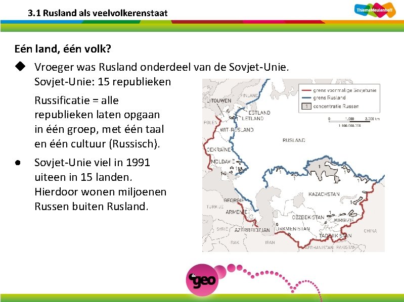 3. 1 Rusland als veelvolkerenstaat Eén land, één volk? u Vroeger was Rusland onderdeel 3. 1 Rusland als veelvolkerenstaat Eén land, één volk? u Vroeger was Rusland onderdeel