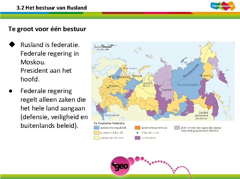 3. 2 Het bestuur van Rusland Te groot voor één bestuur u Rusland is 3. 2 Het bestuur van Rusland Te groot voor één bestuur u Rusland is