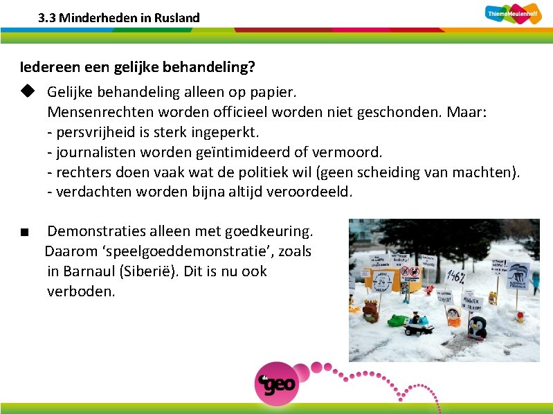 3. 3 Minderheden in Rusland Iedereen gelijke behandeling? u Gelijke behandeling alleen op papier. 3. 3 Minderheden in Rusland Iedereen gelijke behandeling? u Gelijke behandeling alleen op papier.