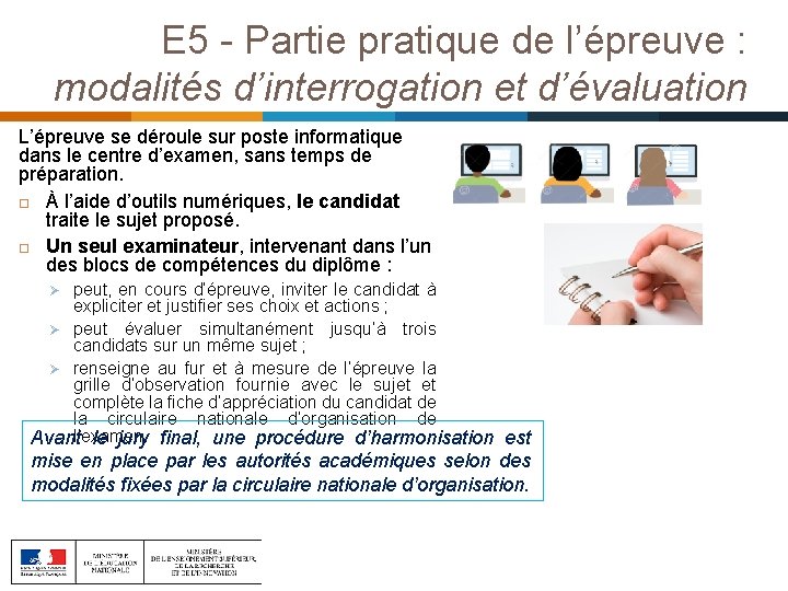 E 5 - Partie pratique de l’épreuve : modalités d’interrogation et d’évaluation L’épreuve se