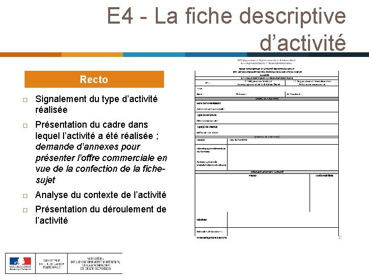 E 4 - La fiche descriptive d’activité Recto Signalement du type d’activité réalisée Présentation