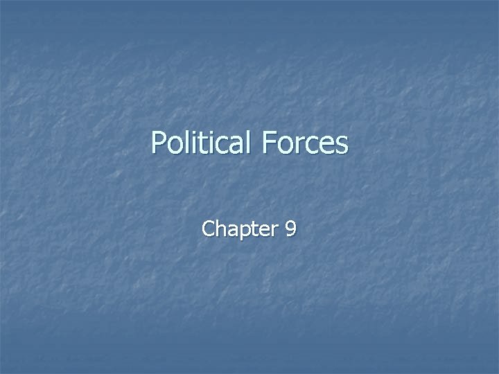 Political Forces Chapter 9 