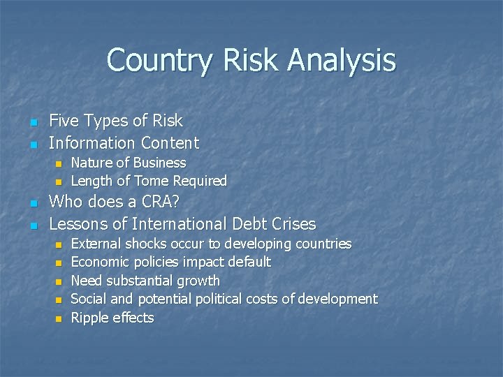 Country Risk Analysis n n Five Types of Risk Information Content n n Nature