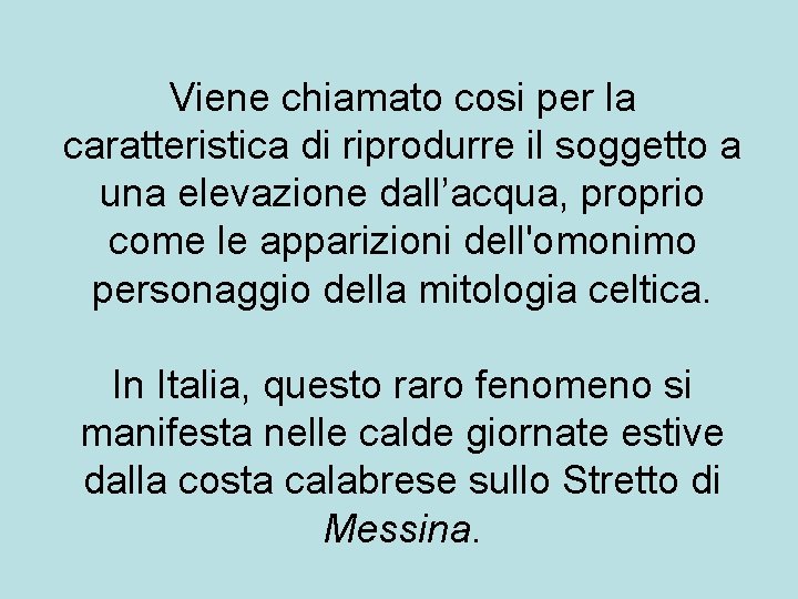 Viene chiamato cosi per la caratteristica di riprodurre il soggetto a una elevazione dall’acqua,