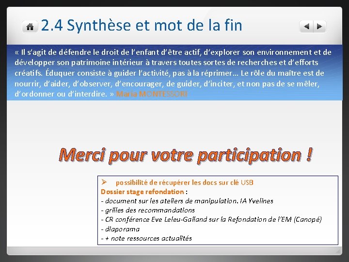 2. 4 Synthèse et mot de la fin « Il s’agit de défendre le