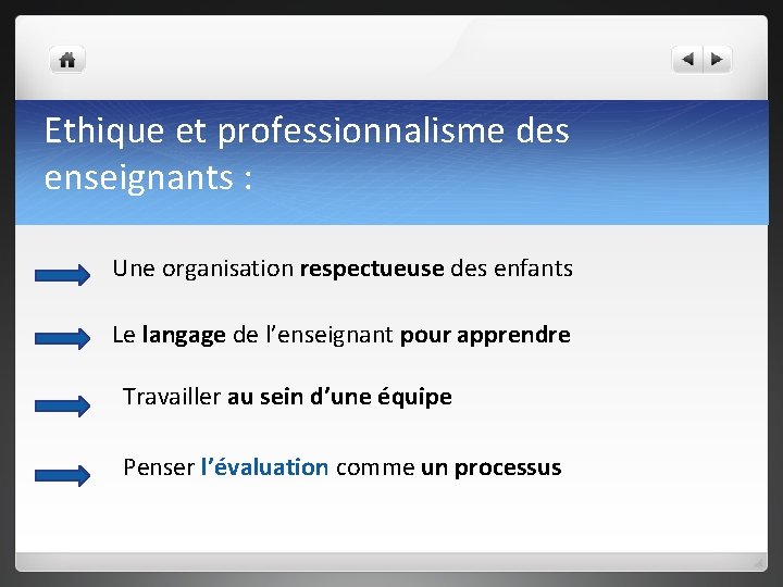 Ethique et professionnalisme des enseignants : Une organisation respectueuse des enfants Le langage de