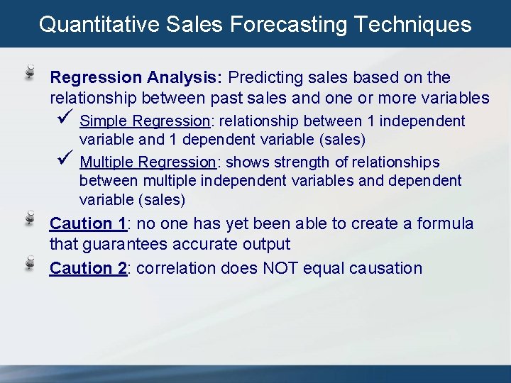 Quantitative Sales Forecasting Techniques Regression Analysis: Predicting sales based on the relationship between past