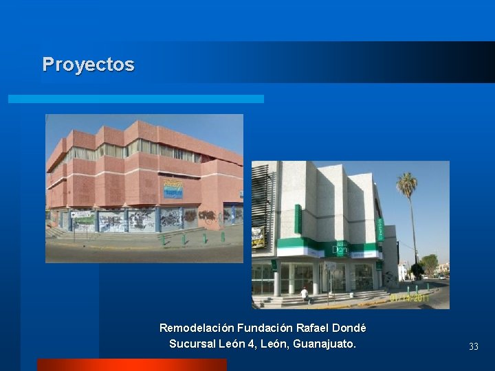 Proyectos Remodelación Fundación Rafael Dondé Sucursal León 4, León, Guanajuato. 33 