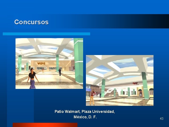 Concursos Patio Walmart, Plaza Universidad, México, D. F. 43 