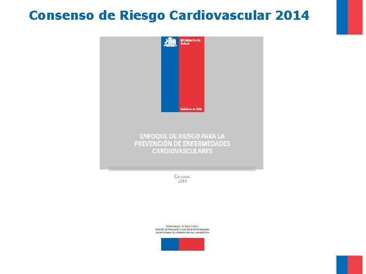 Consenso de Riesgo Cardiovascular 2014 
