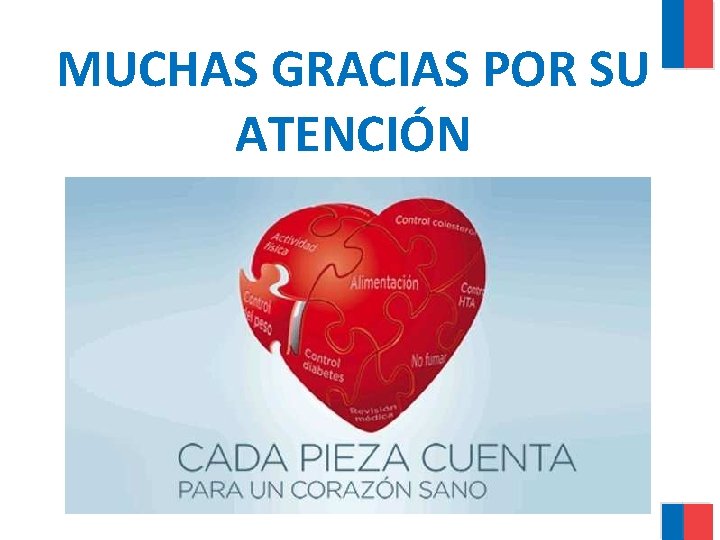 MUCHAS GRACIAS POR SU ATENCIÓN 