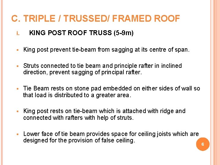 C. TRIPLE / TRUSSED/ FRAMED ROOF i. KING POST ROOF TRUSS (5 -9 m)