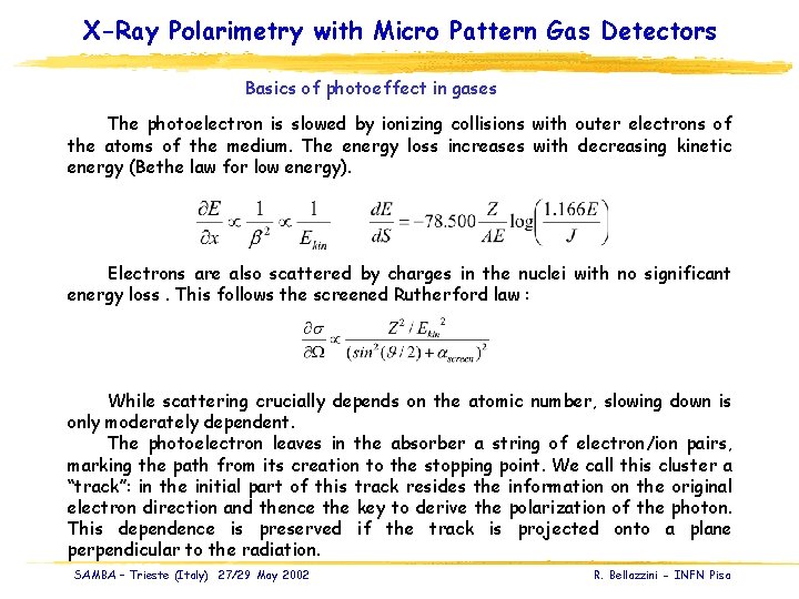 X-Ray Polarimetry with Micro Pattern Gas Detectors Basics of photoeffect in gases The photoelectron