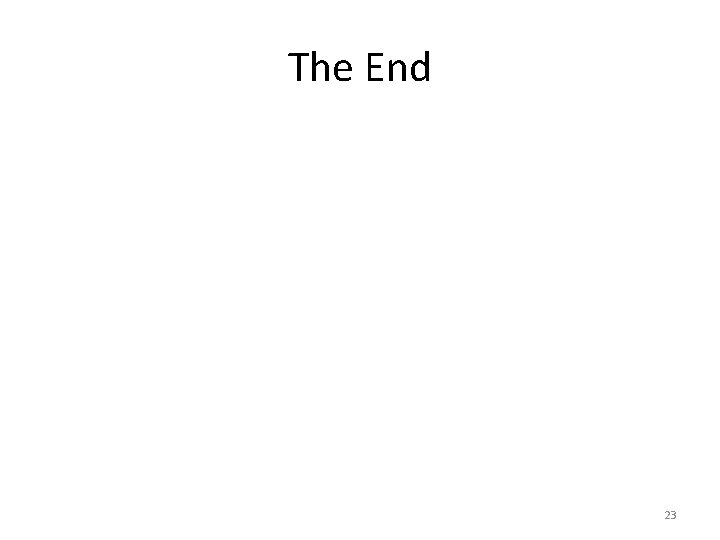 The End 23 