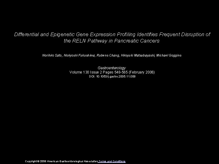 Differential and Epigenetic Gene Expression Profiling Identifies Frequent Disruption of the RELN Pathway in