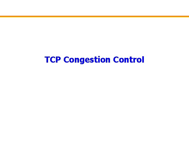 TCP Congestion Control 