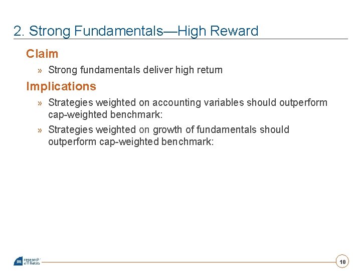 2. Strong Fundamentals—High Reward Claim » Strong fundamentals deliver high return Implications » Strategies