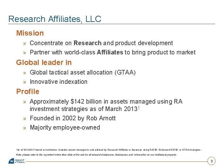 Research Affiliates, LLC Mission » Concentrate on Research and product development » Partner with